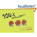 100 % excellent : Les 120 meilleures recettes d'Astrapi