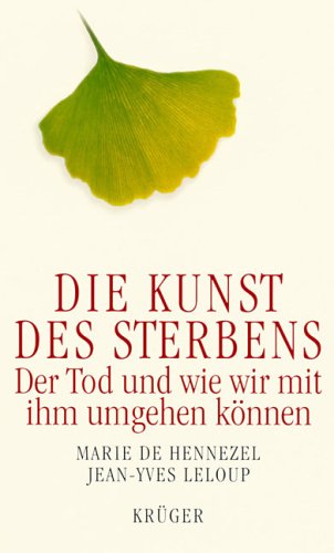 Produkt-Bild: Die Kunst des Sterbens. Der Tod und wie wir mit ihm umgehen k&ouml;nnen