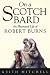 On a Scotch Bard: Illustrated Life of Robert Burns