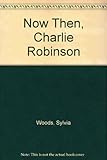 Now then, Charlie Robinson