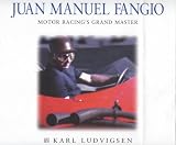 Review J H Haynes & Co Ltd  / Juan Manuel Fangio: Motor Racing's Grand Master (Karl Ludvigsen Racer Biographies)