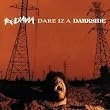 Dare Iz a...
