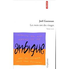 Les mots ont des visages, tome 1 et 2, �dition int�grale