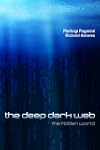 The Deep Dark Web