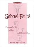 Gabriel Faure: Pavane Op.50 for Solo Piano [Edition Peters No. 7383]