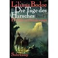 Die Grenzl�ndersaga 01: Die Tage des Hirsches