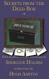 Secrets From the Deed Box of John H Watson, MD: Book Three in the Deed Box Series (Volume 3)