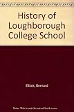 The history of Loughborough College School