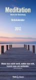Produkt-Bild: Meditation 2012 - Worte der Besinnung, Trends & Classics Notizkalender