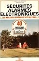 S&eacute;curit&eacute; Alarmes electroniques, les meilleurs sch&eacute;mas d'application, 40 protections &eacute;lectroniques et l&eacute;gislation