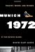 Munich 1972: Tragedy, Terror, and Triumph at the Olympic Games