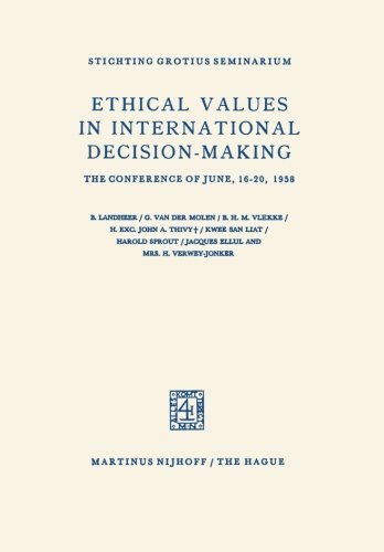 Ethical Values in International Decision-Making: The Conference of June, 16-20, 1958