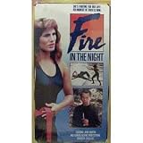 Fire in the Night [VHS]