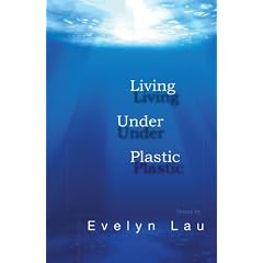 Living Under Plastic