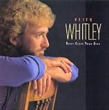 Keith Whitley - Don t Close Your Eyes