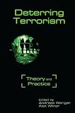 Deterring terrorism : theory and practice