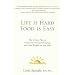 Life is Hard, Food is Easy: The 5-step Plan to Overcome Emotional Eating and Lose Weight on Any Diet