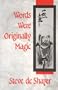 Words Were Originally Magic