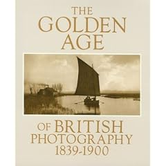 The Golden Age of British Photography: 1839-1900