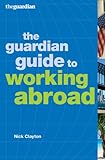 The Guardian guide to working abroad