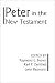 Books : Peter in the New Testament: A Collaborative Assessment by Protestant and Roman Catholic Scholars