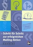 Schritt f�r Schritt zur erfolgreichen Mailing-Aktion