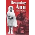 Becoming Ann:  A Baltimore Childhood