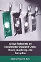 Critical Reflections on Transnational Organized Crime, Money Laundering, and Corruption