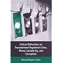 Critical Reflections on Transnational Organized Crime, Money Laundering, and Corruption