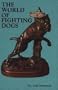 The World of Fighting Dogs (Reprint ed)