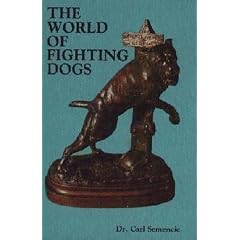 The World of Fighting Dogs (Reprint ed)