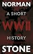 World War Two: A Short History
