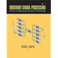 Multirate Signal Processing for Communication Systems by Fredric J. Harris