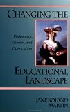 Changing the Educational Landscape: Philosophy, Women, and Curriculum