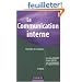 La communication interne : Strat�gies et techniques