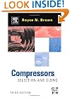 Compressors, Third Edition: Selection and Sizing