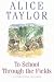 Books : To School Through the Fields: An Irish Country Childhood