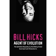 Bill Hicks: Agent of Evolution
