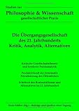M�ller, Horst - Die �bergangsgesellschaft des 21. Jahrhunderts bestellen