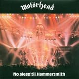 Motörhead - No Sleep  Til Hammersmith