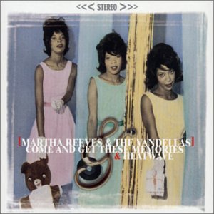 Martha & The Vandellas - Come and Get These Memories/Heat Wave - Zortam Music
