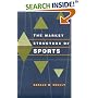 The Market Structure of Sports