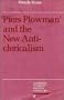 Piers Plowman and the New Anticlericalism (Cambridge Studies in Medieval Literature)