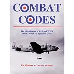 Combat Codes: The Identification of RAF and WW II Allied Aircraft by Squadron Codes book cover