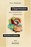 L'hypertension, une meurtri�re silencieuse