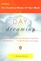 Daydreaming: Unlock the Creative Power of Your Mind