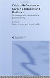 Career Education and Guidance: Promoting Social Justice within a Global Economy: Promoting Social Justice Within a Global Economy