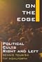 On the Edge: Political Cults Right and Left