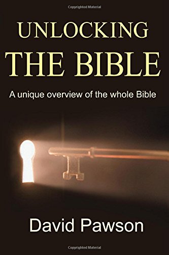 Unlocking the Bible: A Unique Overview of the Whole Bible