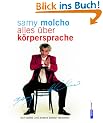 Alles �ber K�rpersprache: sich selbst und andere besser verstehen